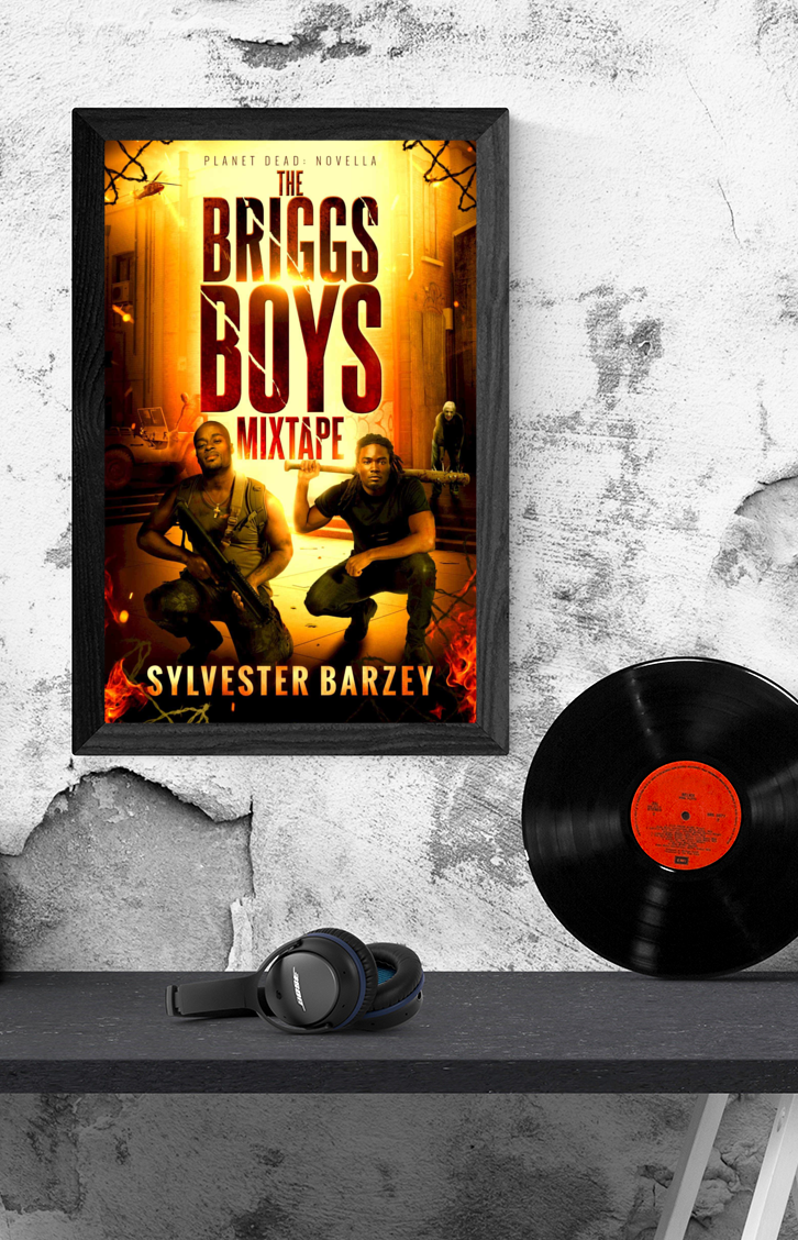 The Briggs Boys Mixtape: A Planet Dead Novella- A Black Family Zombie Apocalypse Survival Horror